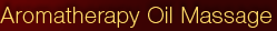 Aromatherapy Oil Massage