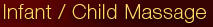 Infant / Child Massage